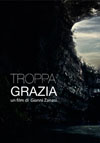 TROPPA GRAZIA TROPPA GRAZIA
