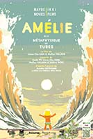 AMELIE ET LA METAPHYSIQUE DES TUBES