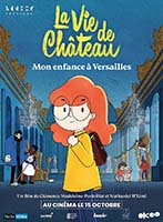 LA VIE DE CHATEAU, MON ENFANCE A VERSAILLES