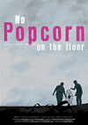 No popcorn on the floor