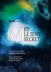 M ET LE 3ème SECRET