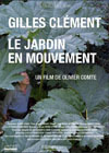 GILLES CLEMENT, LE JARDIN EN MOUVEMENT