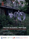 THÉÂTRE DU RADEAU, TRIPTYQUE