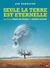 SEULE LA TERRE EST ÉTERNELLE