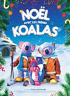 NOËL AVEC LES FRÈRES KOALA