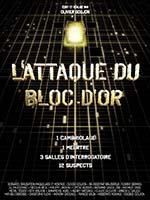 L’ATTAQUE DU BLOC D’OR