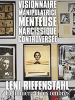 LENI RIEFENSTAHL, LA LUMIERE ET LES OMBRES