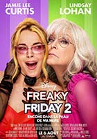 FREAKY FRIDAY 2 : ENCORE DANS LA PEAU DE MA MERE