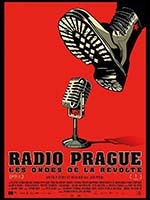 RADIO PRAGUE, LES ONDES DE LA REVOLTE