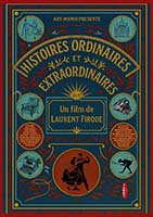 HISTOIRES ORDINAIRES ET EXTRAORDINAIRES
