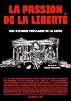 LA PASSION DE LA LIBERTE, UNE HISTOIRE POPULAIRE DE LA GRECE