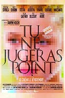 TU NE JUGERAS POINT