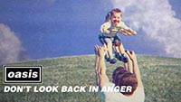 OASIS: DON'T LOOK BACK IN ANGER